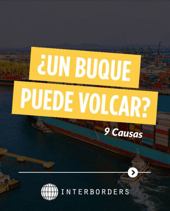 ¿UN BUQUE PUEDE VOLCAR? | Interborders
